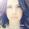 The Art and Science of Facelift Surgery: A Video Atlas 1st Edicion 2019
