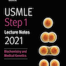 USMLE Step 1 Lecture Notes 2021: Biochemistry and Medical Genetics (USMLE Prep)2021 یادداشت های سخنرانی مرحله 1 : بیوشیمی و ژنتیک پزشکی