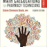Math Calculations for Pharmacy Technicians 4th Edición