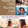 Study Guide for Maternal Child Nursing Care 6th Edition2017 راهنمای مطالعه مراقبت های پرستاری از مادران کودک