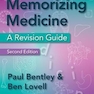 Memorizing Medicine: Second Edition 2nd Edición