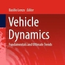 Vehicle Dynamics : Fundamentals and Ultimate Trends