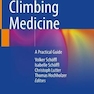 Climbing Medicine: A Practical Guide 1st ed. 2022 Edition