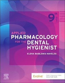 Applied Pharmacology for the Dental Hygienist 9th Edition