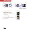 Breast Imaging : The Core Requisites 4th Edition
