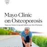 Mayo Clinic on Osteoporosis: Keep your bones strong and reduce your risk of fractures Paperback – October 19, 2021