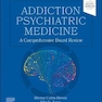 Addiction Psychiatric Medicine 1st Edition