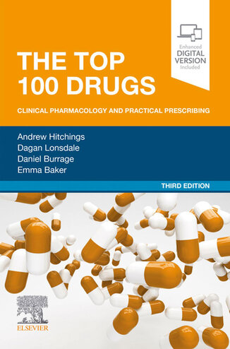 The Top 100 Drugs: Clinical Pharmacology and Practical Prescribing 3rd Edition
