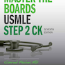 Master the Boards USMLE Step 2 CK 7th Ed