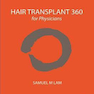 Hair Transplant 360 for Physicians 2nd Edition2019