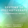 Systems of Psychotherapy: A Transtheoretical Analysis 9th Edition