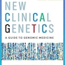 New Clinical Genetics, fourth edition : A guide to genomic medicine