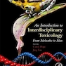 An Introduction to Interdisciplinary Toxicology : From Molecules to Man