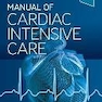 Manual of Cardiac Intensive Care 1st Edición