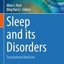 Sleep and its Disorders : Translational Medicine