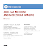 Nuclear Medicine and Molecular Imaging: The Requisites (Requisites in Radiology) 2021