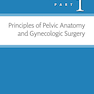 Atlas of Pelvic Anatomy and Gynecologic Surgery 5th Edición