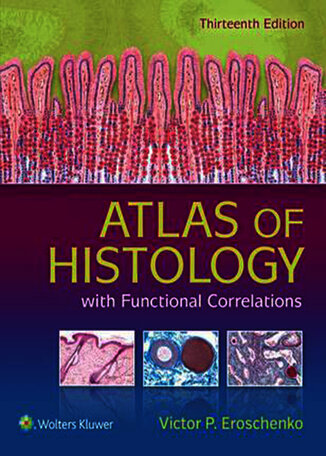 Atlas of Histology with Functional Correlations 2017
