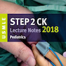 کتاب USMLE Step 2 CK Lecture Notes 2018: Pediatrics