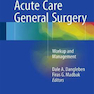 Acute Care General Surgery : Workup and Management