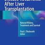 Disease Recurrence After Liver Transplantation : Natural History, Treatment and Survival