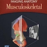 Imaging Anatomy: Musculoskeletal