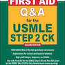 First Aid Q-A for the USMLE Step 2 CK, Second Edition