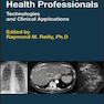  Medical Imaging for Health Professionals : Technologies and Clinical Applications