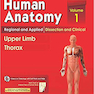  Human Anatomy : Regional and Applied Dissection and Clinical Volome 1 : Upper Limb and Thorax 