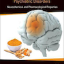 Curcumin for Neurological and Psychiatric Disorders : Neurochemical and Pharmacological Properties