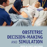 Obstetric Decision-Making and Simulation