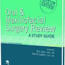 Oral - Maxillofacial Surgery Review : A Study Guide