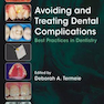Avoiding and Treating Dental Complications : Best Practices in Dentistry