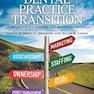 Dental Practice Transition : A Practical Guide to Management