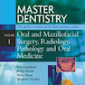 Master Dentistry: v. 1 : Oral and Maxillofacial Surgery, Radiology, Pathology and Oral Medicine