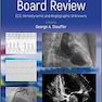 Cardiology Board Review : ECG, Hemodynamic and Angiographic Unknowns 2020  بررسی نوار قلب و عروق: ECG ، همودینامیک و آنژیوگرافی ناشناخته ها نسخه 1