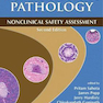 Toxicologic Pathology: Nonclinical Safety Assessment, Second Edition 2nd Edition, Kindle Edition 2019 آسیب شناسی سم شناسی