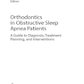  Orthodontics in Obstructive Sleep Apnea Patients: A Guide to Diagnosis, Treatment Planning, and Interventions 1st ed. 2020 Edition ارتودنسی در بیماران انسداد انسداد خواب: راهنمای تشخیص ، برنامه ریزی درمانی و مداخلات