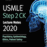 USMLE Step 2 CK Lecture Notes 2020: Psychiatry, Epidemiology, Ethics, Patient Safety کاپلان 2020 روانپزشکی ، اپیدمیولوژی ، اخلاق ، ایمنی بیمار