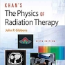 Khan’s The Physics of Radiation Therapy Sixth Edition 2020 فیزیک پرتودرمانی خان