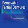 Removable Partial Dentures: A Practitioners’ Manual 1st ed. 2016 Edition, Kindle Edition راهنمای دندانپزشکی جزئی قابل جابجایی: یک کتابچه راهنمای کاربر