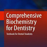  Comprehensive Biochemistry for Dentistry: Textbook for Dental Students 1st ed. 2019 Edition, Kindle Edition  بیوشیمی جامع برای دندانپزشکی: کتاب درسی برای دانشجویان دندانپزشکی