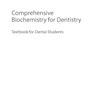  Comprehensive Biochemistry for Dentistry: Textbook for Dental Students 1st ed. 2019 Edition, Kindle Edition  بیوشیمی جامع برای دندانپزشکی: کتاب درسی برای دانشجویان دندانپزشکی