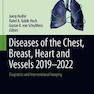  Diseases of the Chest, Breast, Heart and Vessels 2019-2022: Diagnostic and Interventional Imaging (IDKD Springer Series) 1st ed. 2019 Edition, Kindle Edition بیماری های قفسه سینه ، سینه ، قلب و عروق 2019-2022: تصویربرداری تشخیصی و مداخله ای