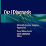 Oral Diagnosis: Minimally Invasive Imaging Approaches 1st ed. 2020 Edition, Kindle Edition تشخیص دهان: رویکردهای تصویربرداری با حداقل تهاجمی