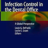 Infection Control in the Dental Office: A Global Perspective 1st ed. 2020 Edition, Kindle Edition کنترل عفونت در مطب دندانپزشکی: چشم انداز جهانی