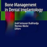 Bone Management in Dental Implantology 1st ed. 2019 Edition مدیریت استخوان در ایمپلنتولوژی دندانپزشکی