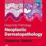 Diagnostic Pathology: Neoplastic Dermatopathology