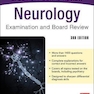 Neurology Examination and Board Review
