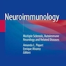 Neuroimmunology: Multiple Sclerosis, Autoimmune Neurology and Related Diseases